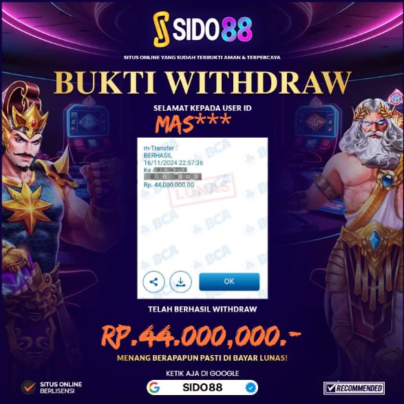 SELAMAT BUAT MEMBER SETIA SIDO88 ATAS JACKPOT RP. 44.000,000,-